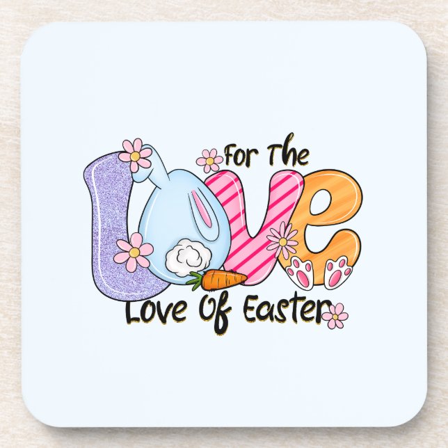 For The Love of Easter - Cute Bunny & Eggs Beverage Coaster (Front)