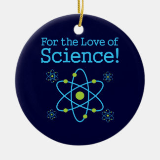 For The Love Of Science Atom Ceramic Ornament