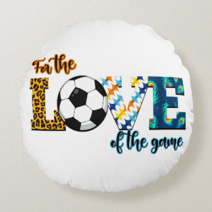 For The Love Of The Game Soccer Mom Leopard Round Pillow