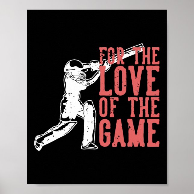 For The Love Of The Game T Cricket  Poster (Front)