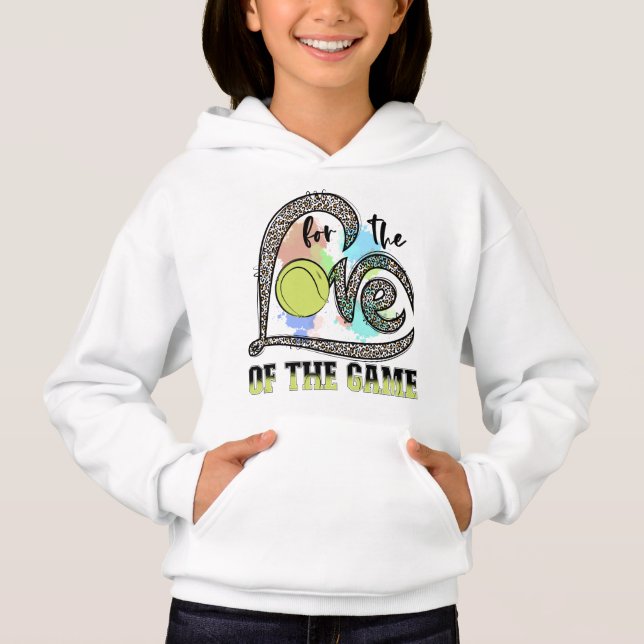 For The Love Of The Game Tennis, Tennis Gift Hoodie (Front)