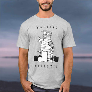 For the Man who is a Walking Disaster T-Shirt