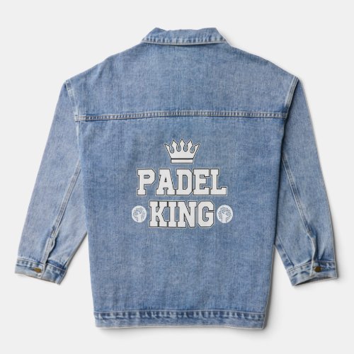For The Padel King Tournament Winner Best Padel Pl Denim Jacket