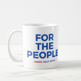 For the people - Harris Walz 2024 Coffee Mug