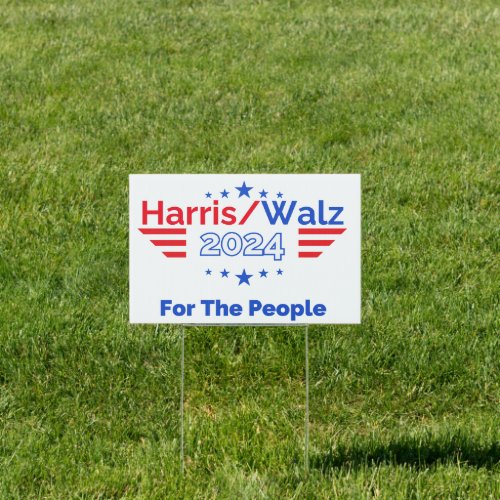 For The People Harris Walz Election 2024 Sign