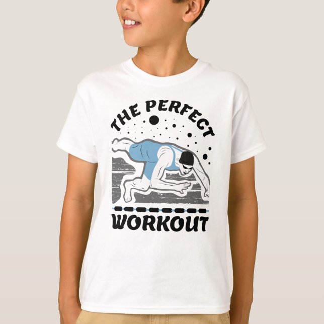 For The Swimmer - The Perfect Workout Swim T-Shirt (Front)