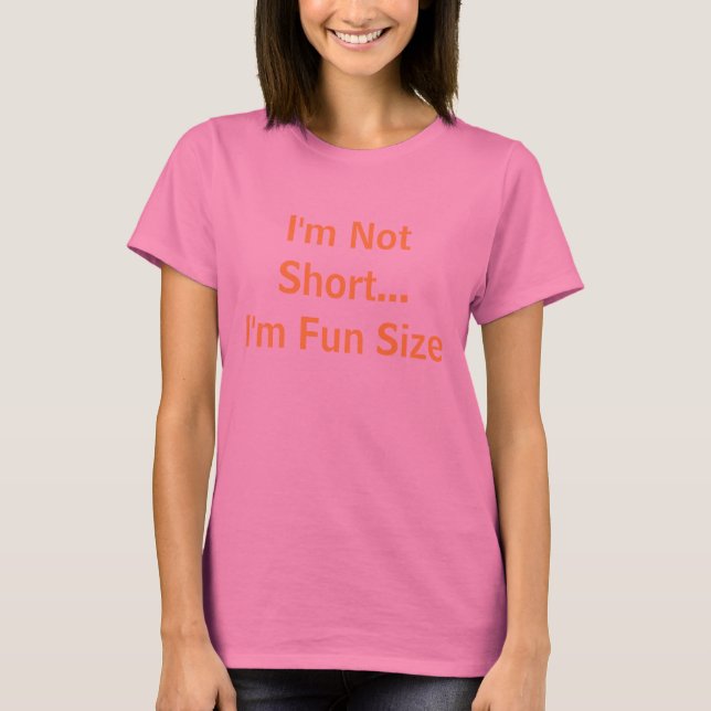 For The Vertically Challenged T-Shirt (Front)