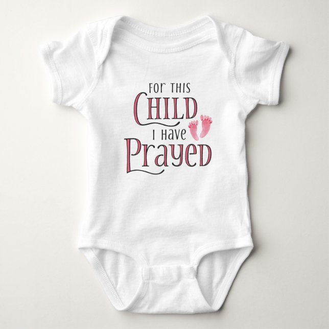 For This Child I Have Prayed Baby Bodysuit (Front)