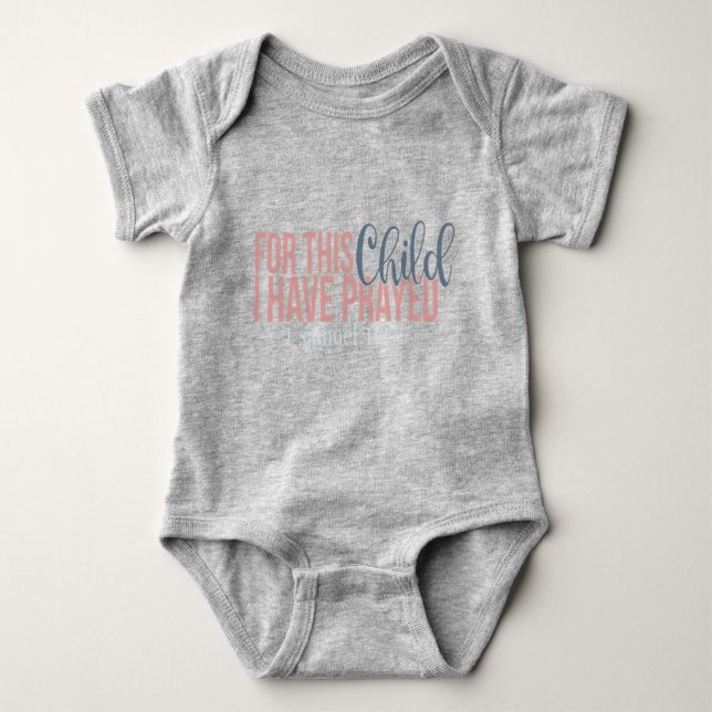 For this child I have prayed Baby Bodysuit (Front)