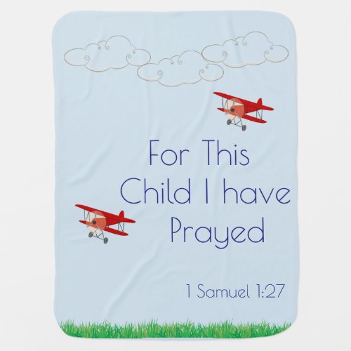 For this child I have prayed boy Receiving Blanket