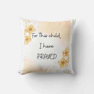 For this Child I have Prayed: Burp Cloth Throw Pillow