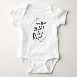 For this child I have prayed - Christian Baby Baby Bodysuit
