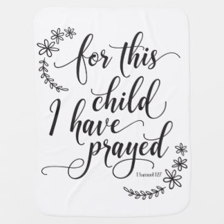 For This Child I Have Prayed Verse Baby Blanket