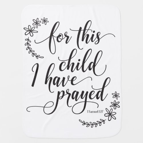 For This Child I Have Prayed Verse Baby Blanket