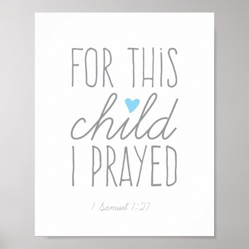 For This Child I Prayed 1 Samuel 127 Blue Poster