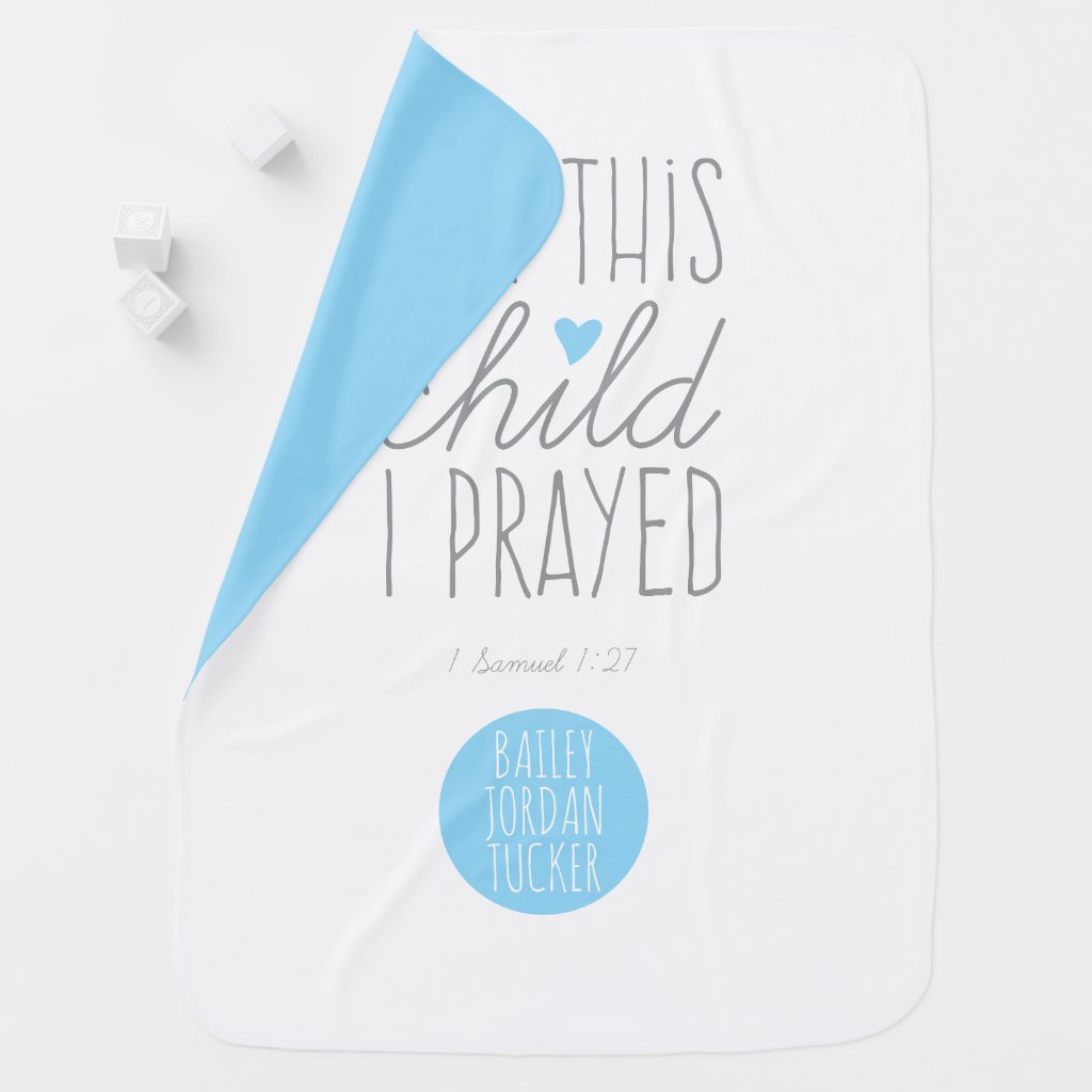 For This Child I Prayed 1 Samuel 1:27 in Blue Baby Blanket