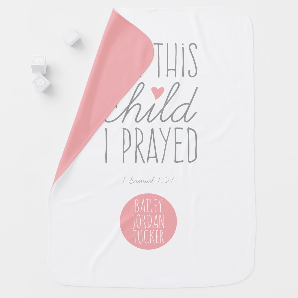 For This Child I Prayed 1 Samuel 1:27 in Pink Baby Blanket