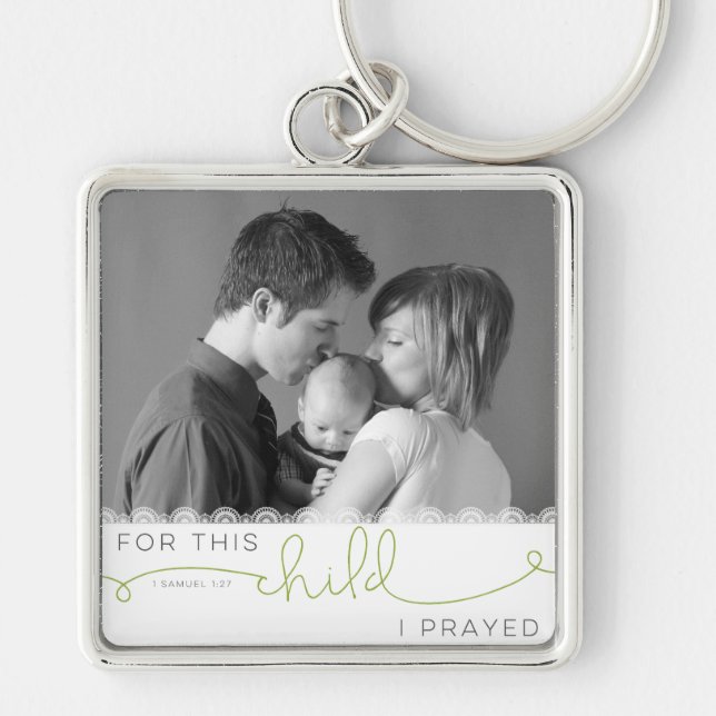 For this Child I Prayed - 1 Samuel 1:27 Keychain (Front)