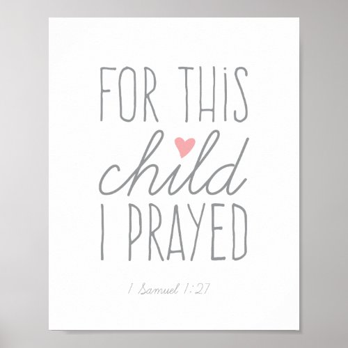 For This Child I Prayed 1 Samuel 127 Pink Poster