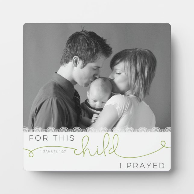 For this Child I Prayed - 1 Samuel 1:27 Plaque (Front)