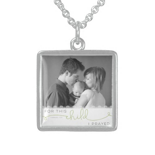 For this Child I Prayed _ 1 Samuel 127 Sterling Silver Necklace