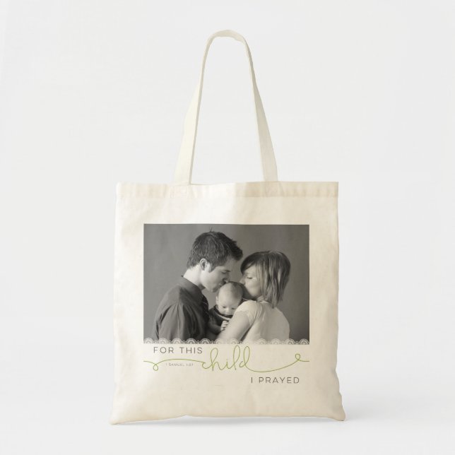 For this Child I Prayed - 1 Samuel 1:27 Tote Bag (Front)