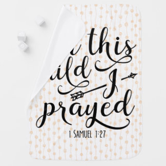 For This Child I Prayed - Bible Verse Baby Blanket