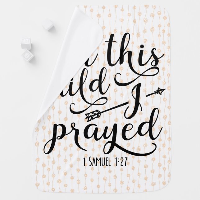 For This Child I Prayed - Bible Verse Baby Blanket (In Situ)
