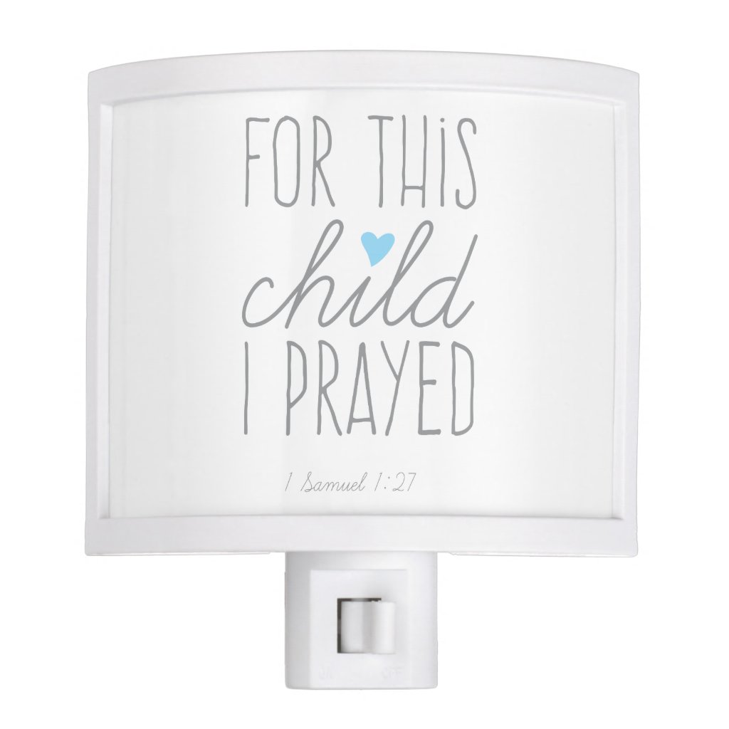 For This Child I Prayed in Blue Night Light