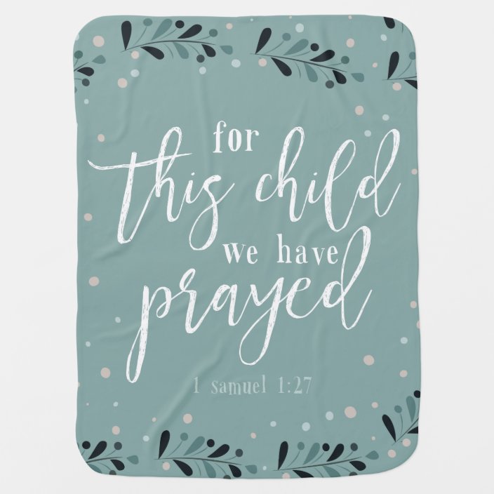 for this child we have prayed blanket