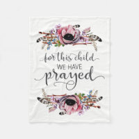 For This Child We Have Prayed Boho Chic Baby Girl Fleece Blanket