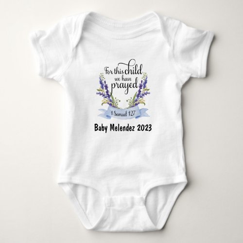 For This Child We Have Prayed _ I Samuel 127 Baby Baby Bodysuit