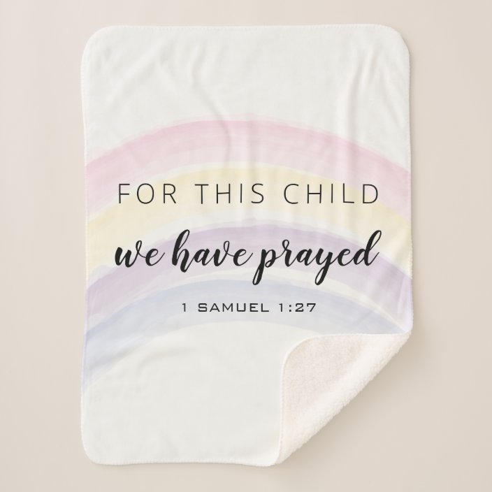For This Child We Have Prayed Rainbow Baby Girl Sherpa Blanket Zazzle Com