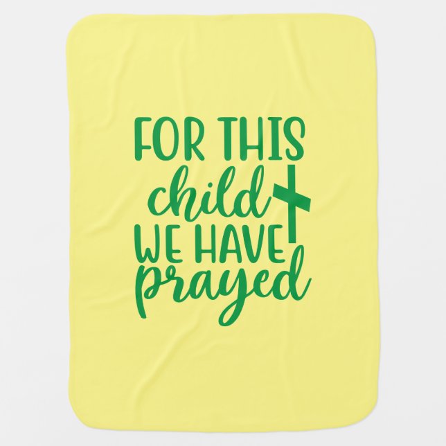 For This Child We Have Prayed with Cross Baby Blanket (Front)