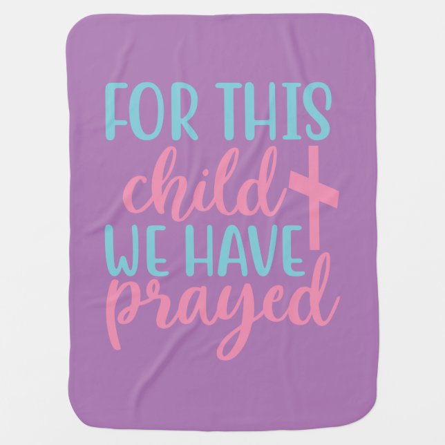 For This Child We Have Prayed with Cross Baby Blanket (Front)