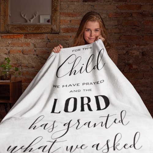 For this Child we Prayed   The Lord has Granted  Sherpa Blanket