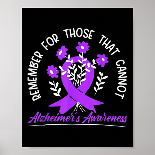 For Those Cannot Flower Ribbon Alzheimerheimer Awa Poster