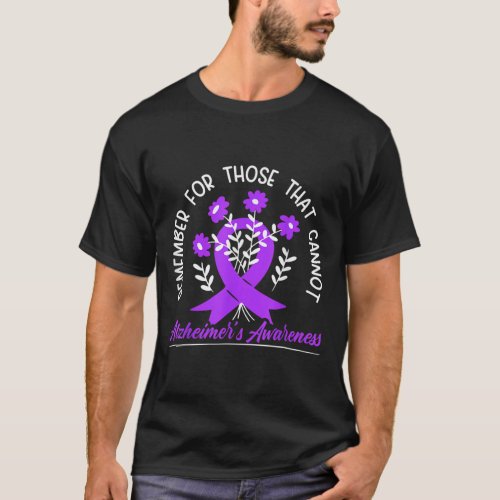 For Those Cannot Flower Ribbon Alzheimerheimer Awa T_Shirt