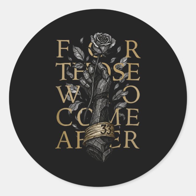 For Those Who Come After  Classic Round Sticker (Front)