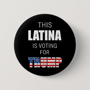 For Trump 2020 Election President Hispanic Women Button