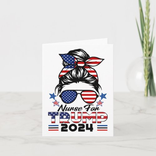 For Trump 2024 Messy Bun Nurse Usa Flag Women  Card