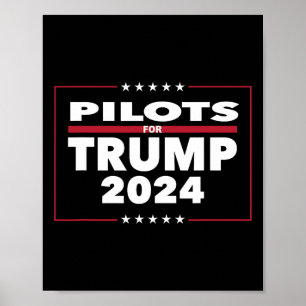 For Trump 2024 President Republican Pilots Poster