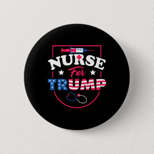 For Trump - Conservative Republican Nurses Support Button
