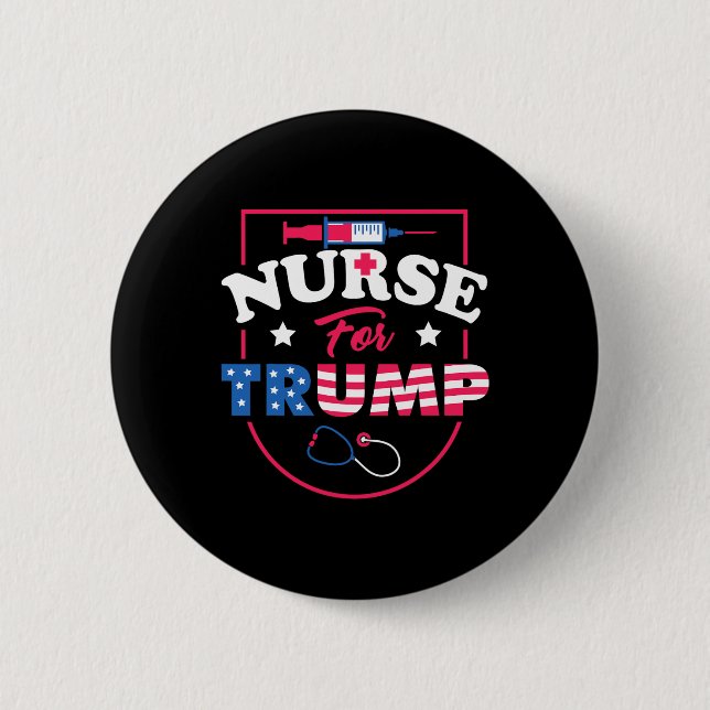 For Trump - Conservative Republican Nurses Support Button (Front)