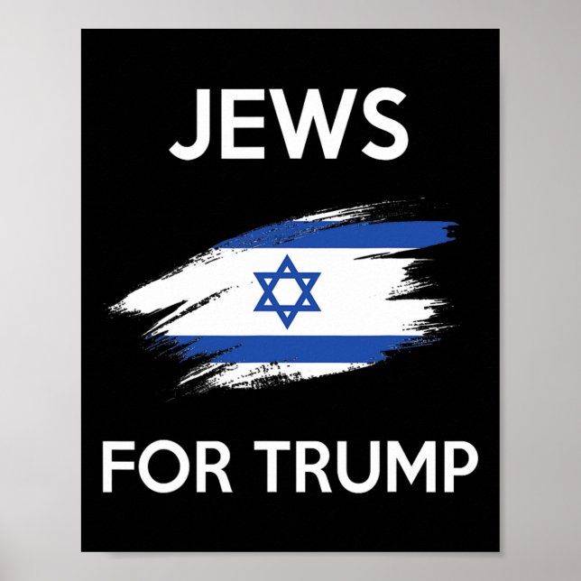 For Trump - Jew Support Trump Shirt  Poster (Front)