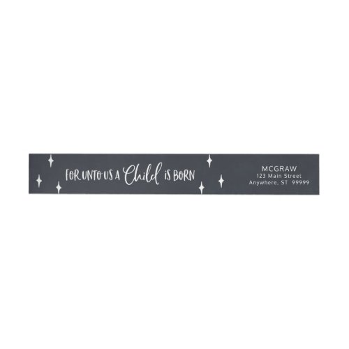 For Unto Us A Child is Born Christmas Wrap Around Label