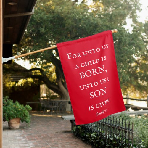 For unto us a child is born house flag