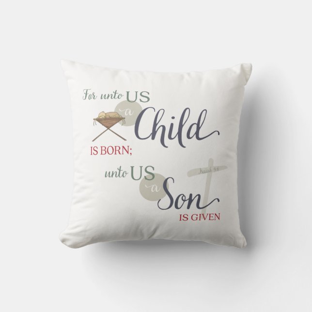 For Unto us a Child is Born Throw Pillow (Front)