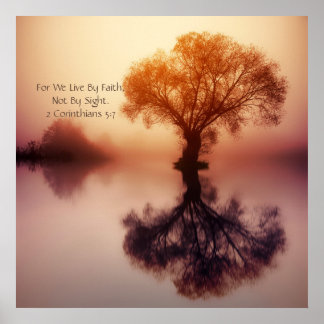 "For We Live By Faith" 2 Corinthians 5:7 Anointed Poster