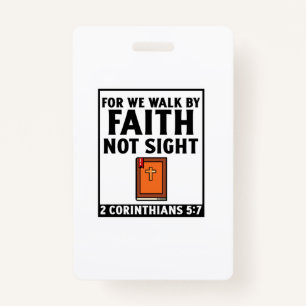 For we walk by faith christian religious faith bi badge